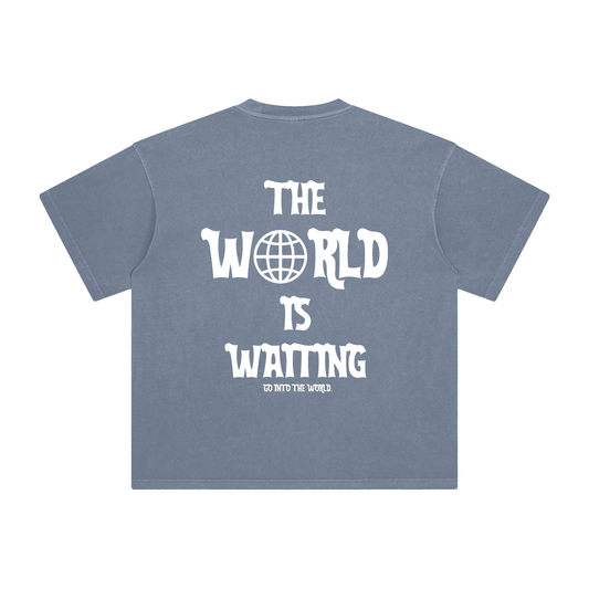 THE WORLD IS WAITING