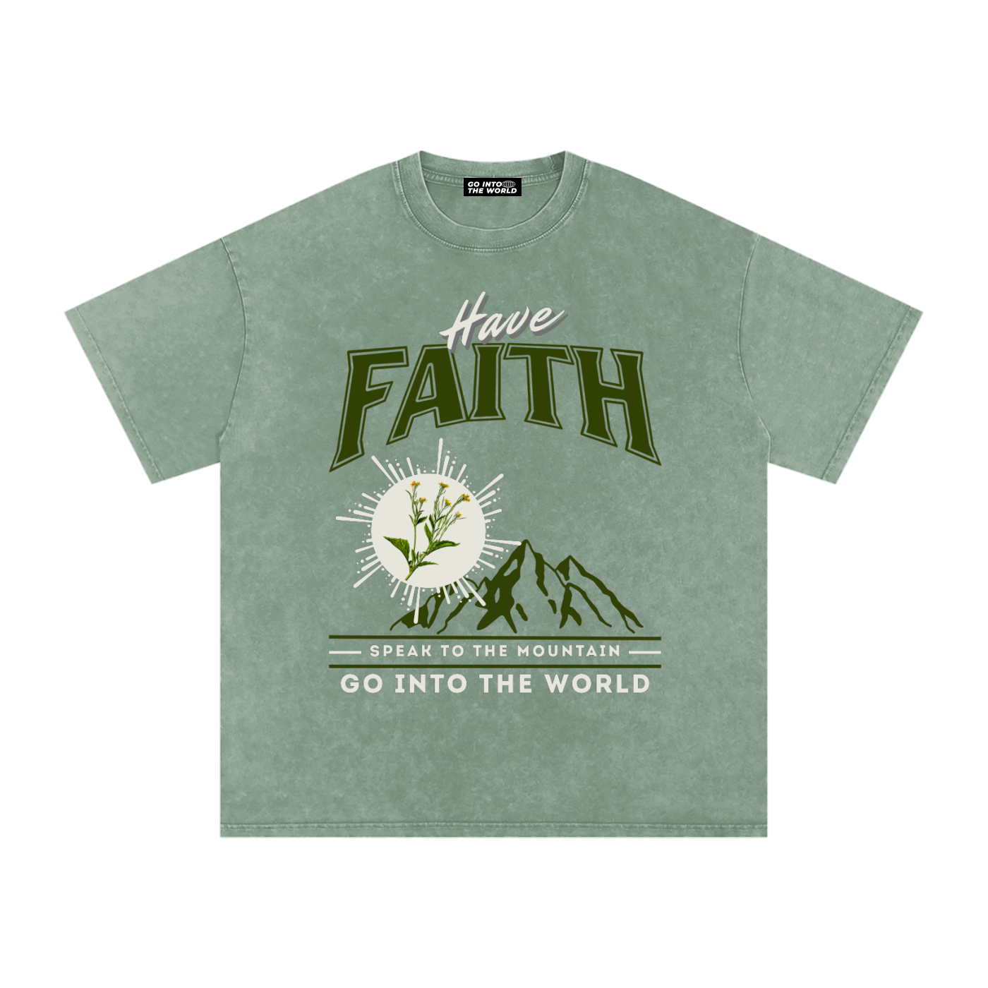 HAVE FAITH TEE